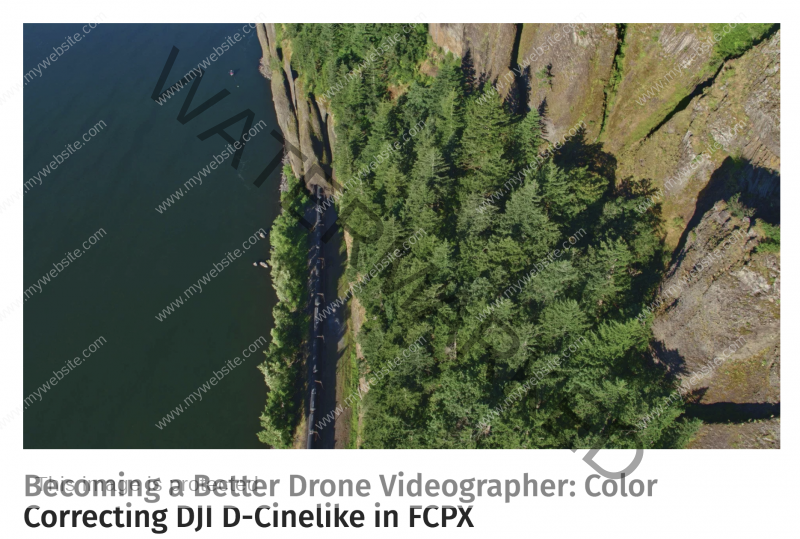 Becoming a Better Drone Videographer-Color Correcting DJI D-Cinelike in FCPX