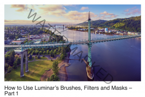 How to Use Luminar’s Brushes, Filters and Masks – Part 1