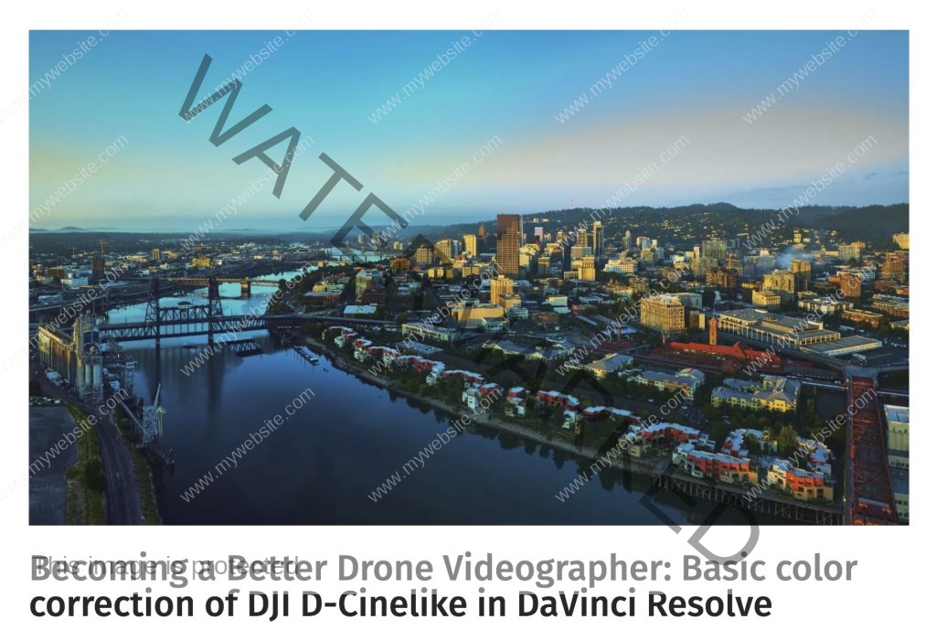 Becoming a Better Drone Videographer- Basic color correction of DJI D-Cinelike in DaVinci Resolve
